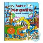 Zaviri u svijet gradilišta – slikovnica s prozorčićima