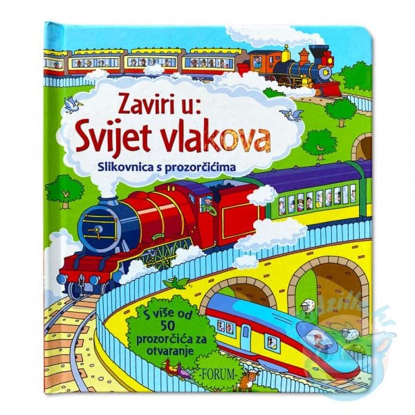 Zaviri u svijet vlakova – slikovnica s prozorčićima