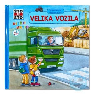 Što je što Velika vozila – slikovnica s prozorčićima