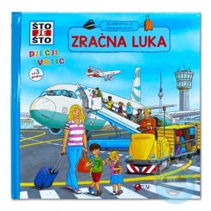 Što je što Zračna luka – slikovnica s prozorčićima