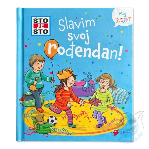 Što je što Slavim svoj rođendan