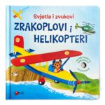 Svjetla i zvukovi – Zrakoplovi i helikopteri
