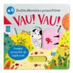 Vau! Vau! – zvučna slikovnica s prozorčićima